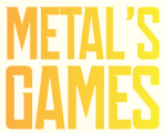 Metal's Games