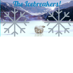 the ice breakers!