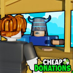 Cheap Donations! 💸