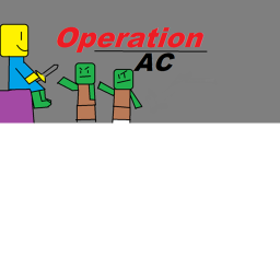 [FIXING SHOP!!] Operation AC (Alpha)