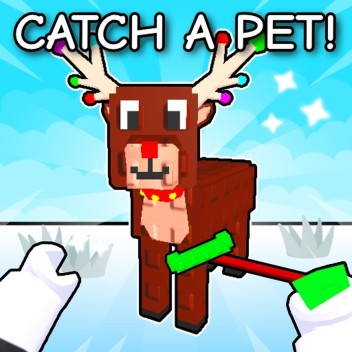 [🎄] Catch A Pet!