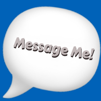 Message Me