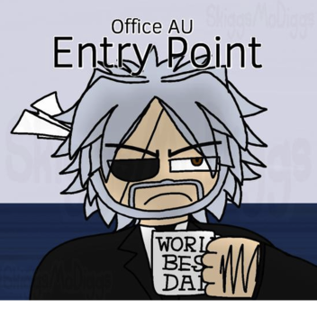 Entry Point Office AU idk