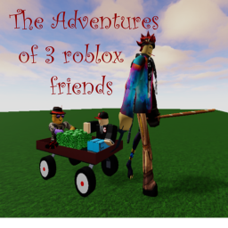The Adventures of 3 Roblox Friends