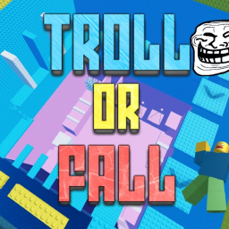 Troll or Fall! 😈[UPD!]