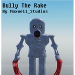 Bully the Rake (Revamp  Coming Soon)