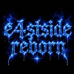 E4STSIDE REBORN