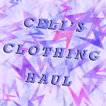 Celtzski’s Clothing Haul
