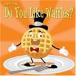I like waffles