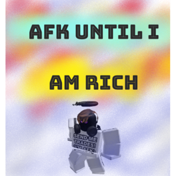 AFK until get rich [ anime version ]