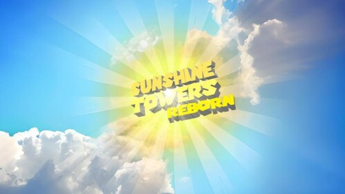 Sunshine Towers: Reborn