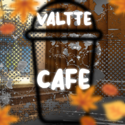 Valtte Cafe | V1 (NPCS!)