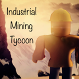 Industrial Mining Tycoon!