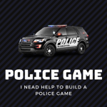 NEED HELP TO BUILD A POLICE GAME