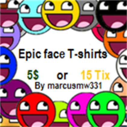 Epic Face T-Shirts Roblox decal