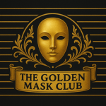 •-•The Golden Mask Club•-•