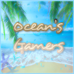 Ocean’s Gamers
