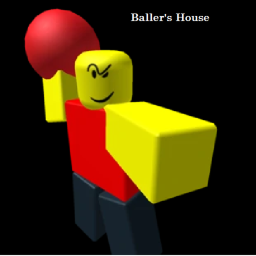 Baller's House