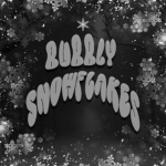 BubblySnowFlakes #R