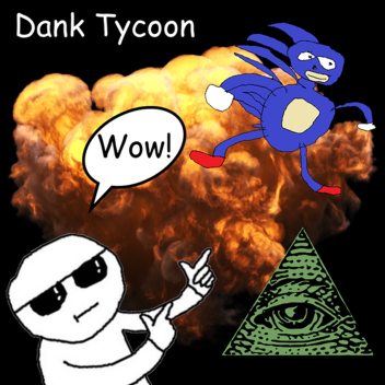 dank tycoon