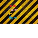 Noobs Tv Reality Shows
