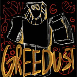 Greedust