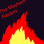 The Mayhem Raiders