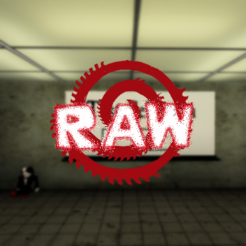 RAW [ROBLOX SAW]