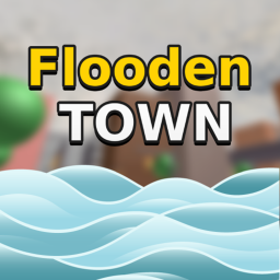Flooden Town!