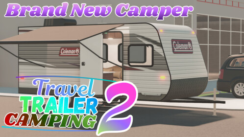 Travel Trailer Camping 2 (2025 REMASTER) PART 3