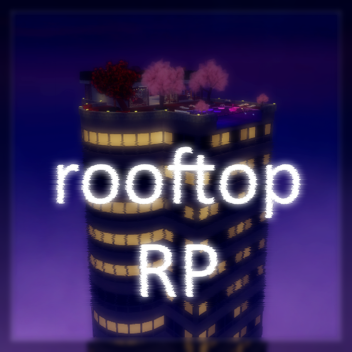 Rooftop 🌸 RP