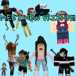 MEET NEW FRIENDS!!