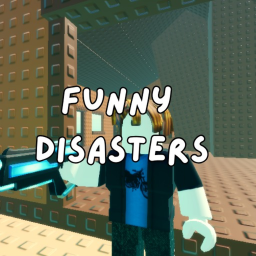 Funny Disasters 💥