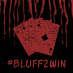 #Bluff2Win
