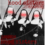 HOOD SISTERS