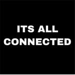 ITS ALL CONNECTED