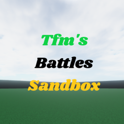 Tfm's Battles (Sandbox, Beta)