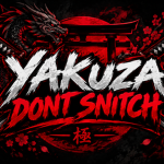 YAKUZA DONT SNITCH