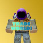 Trade World!