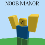Noob Manor