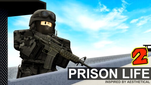 Prison Life 2