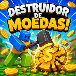 Destruidor de Moedas!