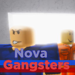 Nova gangsters (Under testing)