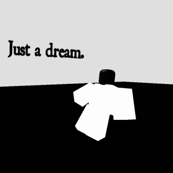 Just A Dream