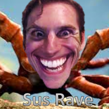Sus rave