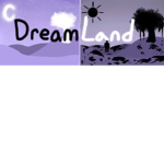. D r e a m l a n d .