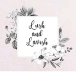 Lush And Lavish