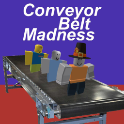 Conveyor Belt Madness