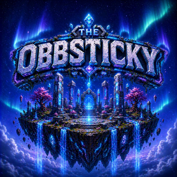 [ FREE VIP & FREE AVA ] The Obbsticky