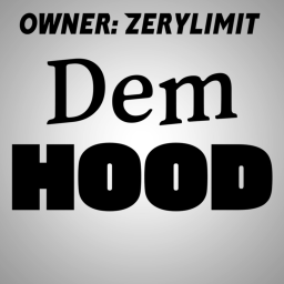 Dem hood 2